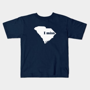 I Miss South Carolina - My Home State Kids T-Shirt